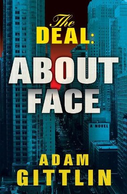 Adam Gittlin The Deal: About Face (Gebundene Ausgabe) (US IMPORT)