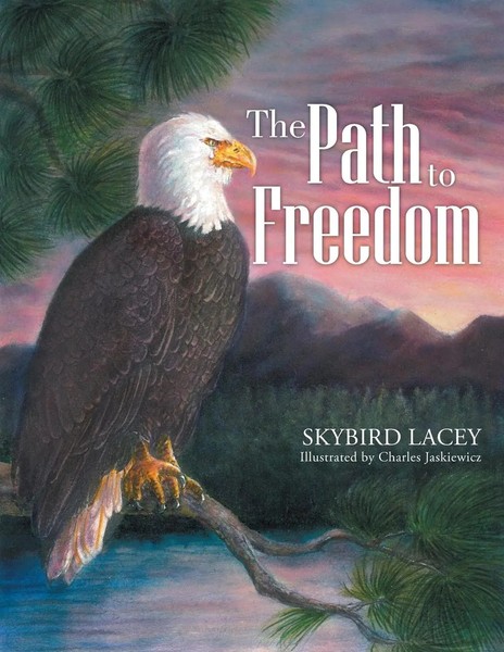 Skybird Lacey | The Path To Freedom | Taschenbuch | Englisch (2014)-image