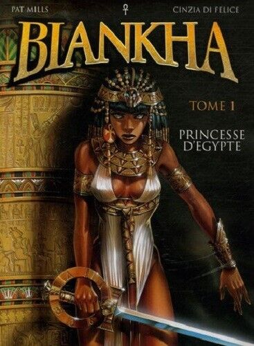 BIANKHA :  PRINCESSE D'EGYPTE - TOME 1 (AOUT 2006) / BD 46 PAGES NEUVE / VF - Photo 1/1