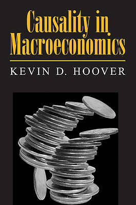 Causality in Macroeconomics Hoover Paperback Cambridge University Press