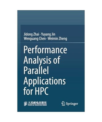 Performance Analysis of Parallel Applications for HPC, Zhai, Jidong; Jin, Yuyang