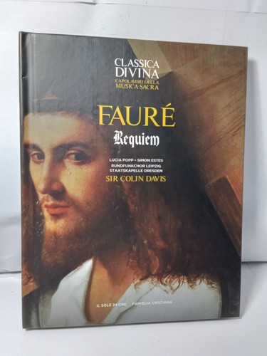 Classica Divina Capolavori Della Musica Sacra . FAURÈ. CD - Foto 1 di 5