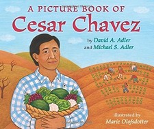 A PICTURE BOOK OF CESAR CHAVEZ (PICTURE BOOK BIOGRAPHY) By David A. Adler VG