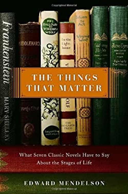 The Things That Matter : What Seven Classic Novels Have to Say abFree US Delivery | ISBN:0375424083