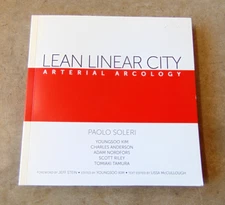 Lean Linear City  Arterial Arcology Paolo Soleri signed 2012 paperback