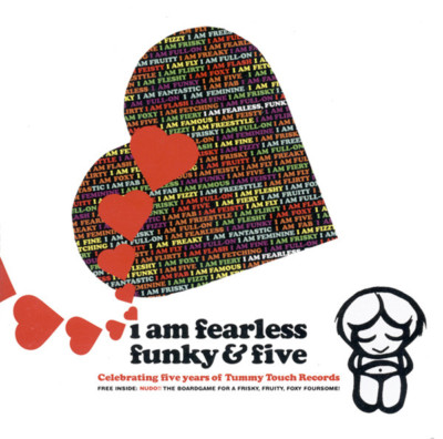 I Am Fearless Funky & Five Tutto Matto Groove Armada Cousin Grizzly Mescalito