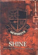 Shine: Make Them Wonder What You've Got by Newsboys