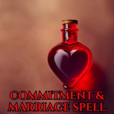 Commitment & Marriage Spell   