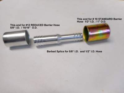 BARBED A/C FITTING, SPLICE #12 REDUCED BARRIER TO #10 STANDARD BARRIER HOSE 6107