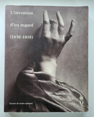 L'invention d'un regard (1839-1918) Paperback Book Heilbrun/Bernard/Marbot/Neagu