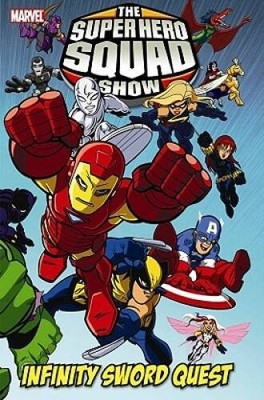 Marvel Super Hero Squad: Infinity Sword Quest - Hardcover By Son, Eugene - GOOD