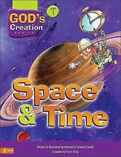 Space & Time (God's Creation) by Michael W. Carroll;  Caroline Carroll