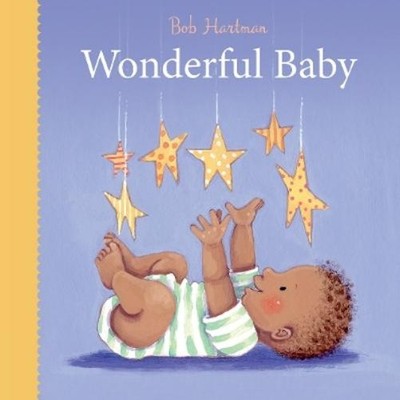 Bob Hartman Wonderful Baby (Board Book) (UK IMPORT)