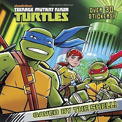 Saved by the Shell! (Teenage Mutant Ninja Turtles) (Pictureback(R)) - Golden...