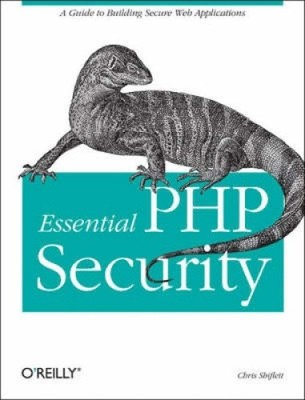 Essential PHP Security von Shiflett, Chris [Taschenbuch]
