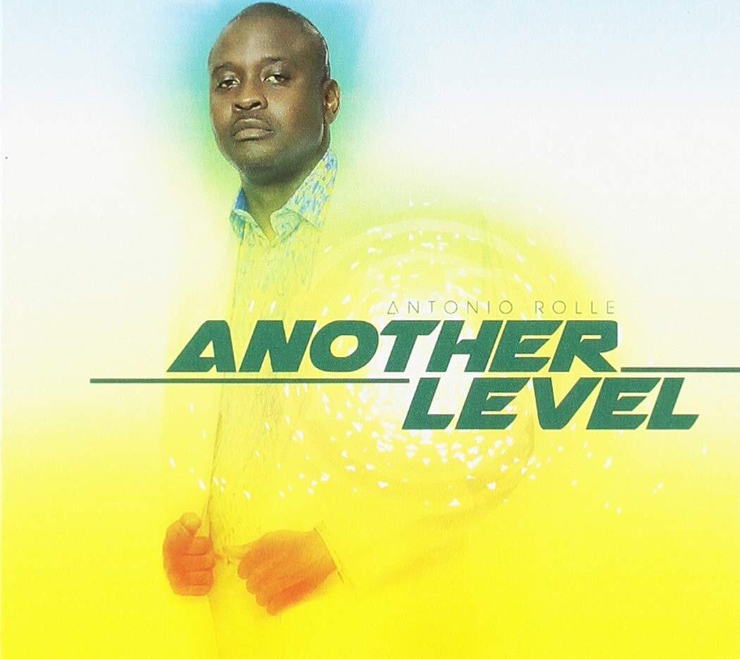 Antonio Rolle Another Level (CD)