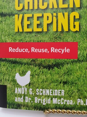 The Chicken Whisperer's Guide to Zero-Waste Chicken Keeping Reduce, Reuse, Recyc