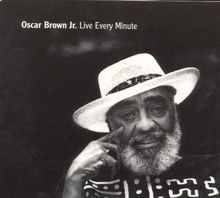 Live Every Minute von Oscar Jr. Brown | CD | Zustand sehr gut