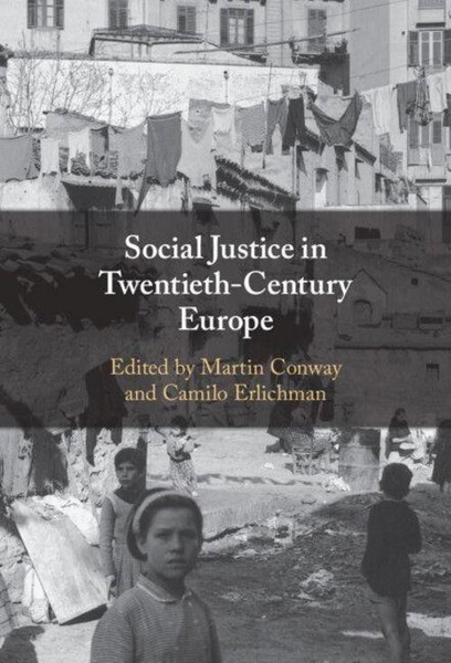 Social Justice In Twentieth-Century Europe Camilo Erlichman-image