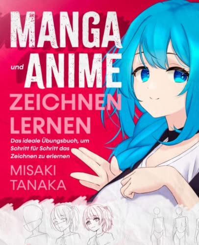 Manga Und Anime Zeichnen Lernen: Das Ideale ÜBungsbuch, Um Schritt FüR Schritt-image