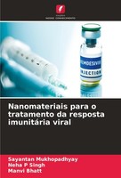 Nanomateriais Para O Tratamento Da Resposta ImunitáRia Viral Neha P Singh