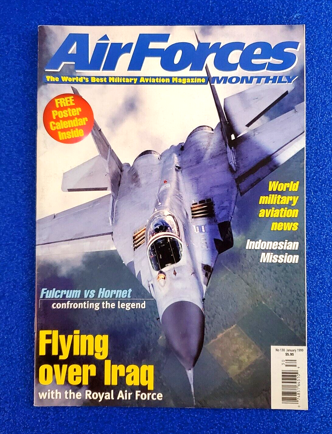 AIR FORCES MONTHY FLYING OVER IRAQ WITH THE RAF JANUARY 1999 NO. 130 MAGAZINE