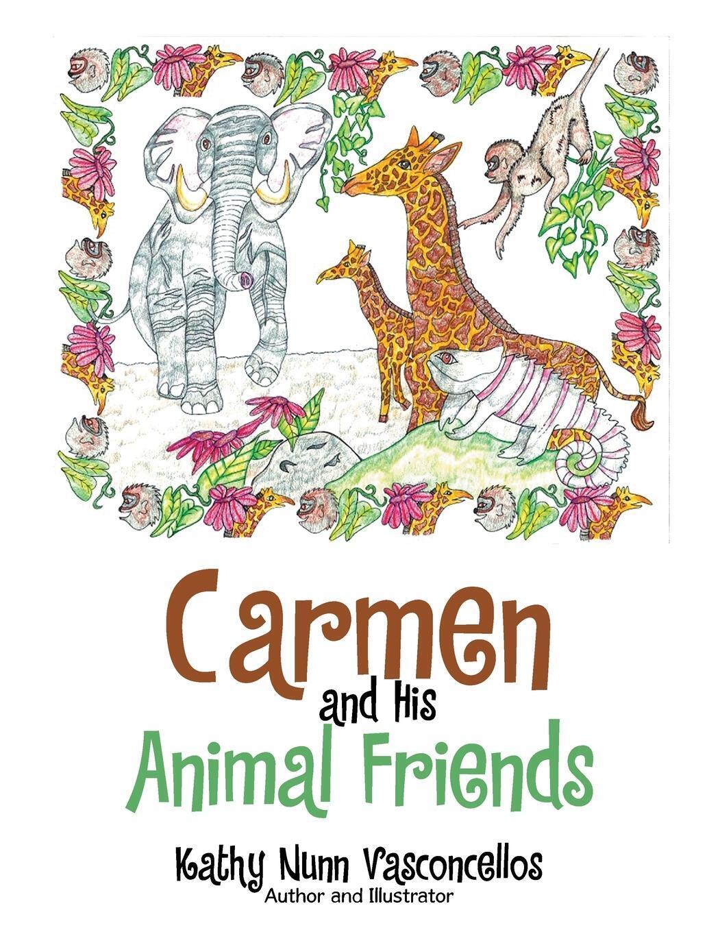 Thumbnail - Kathy Nunn Vasconcellos | Carmen And His Animal Friends | Taschenbuch