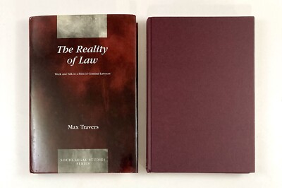 The Reality of Law Work and Talk in a Firm of Criminal Lawyers by Travers, Max