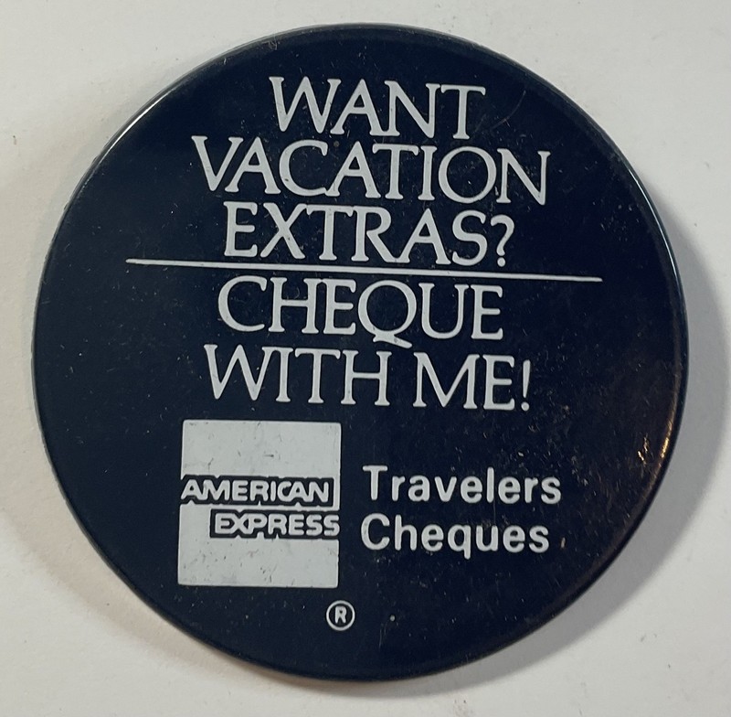 Pin-Back Pin #985-Vintage Button Pin-AMERICAN EXPRESS TRAVELERS CHEQUES-2.25"