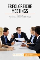 Erfolgreiche Meetings | Tipps Zur Abhaltung Effizienter Meetings | Schandeler