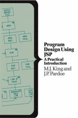 Program Design Using Jsp : A Practical Introduction M.J., Pardoe,
