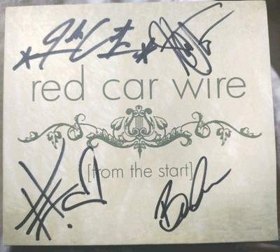 SIGNED From The Start  Red Car Wire CD Album 2009 Universal RARE Autographed 