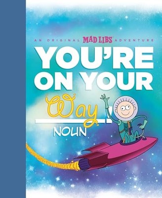 You're on Your Way!: An Original Mad ..., Elling, Brian