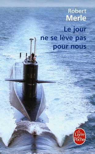 Le Jour Ne Se Leve Pas Pour Nous (Le Livre de Poche)-Robert Merl