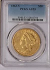 1863-S Gold Liberty Head $20 PCGS AU53. San Francisco Mint, Civil War issue