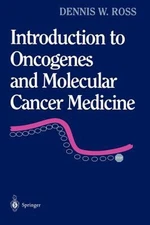 Introduction to Oncogenes and Molecular Cancer Medicine Paperback
