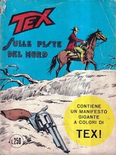 Tex n. 122 - Sulle Piste Del Nord - dicembre 1970 mensile - Nel West Dicevano