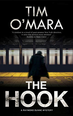 The Hook (A Raymond Donne mystery) - Hardback NEW O'Mara, Tim 2019