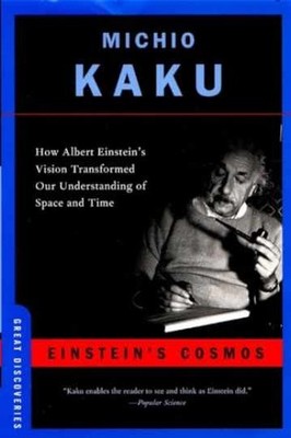 Einstein's Cosmos: How Albert Einstein's - Paperback, by Kaku Michio - Very Good