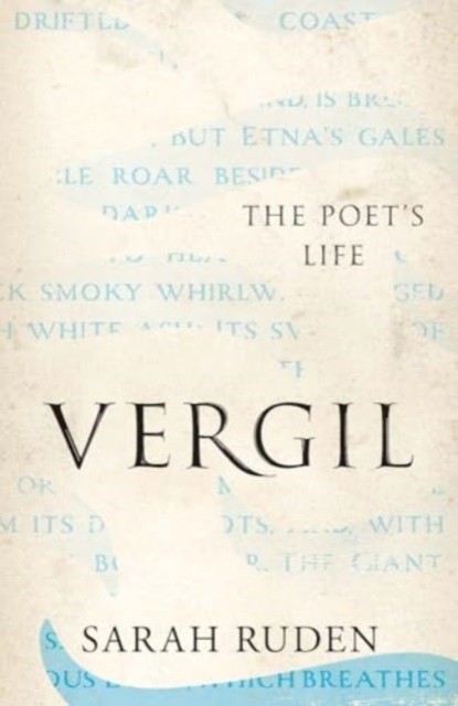 Vergil The Poet's Life by Sarah Ruden (Paperback Book)