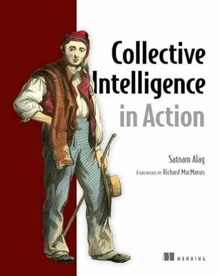 Collective Intelligence in Action - Paperback, by Alag PhD Satnam - Acceptable