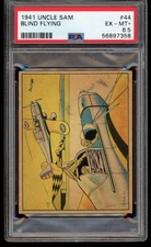 1941 Uncle Sam (R157) #44 Blind Flying PSA 6.5