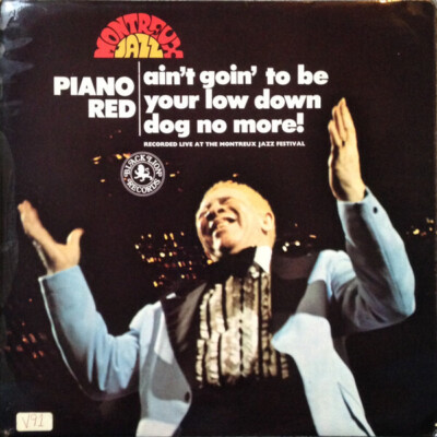 LP Piano Red Aint Goin To Be Your Low Down Dog No More NEAR MINT Black Lion