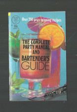 Vintage 1985 Complete Party Manual & Bartender's Guide. Over 250 recipes booklet