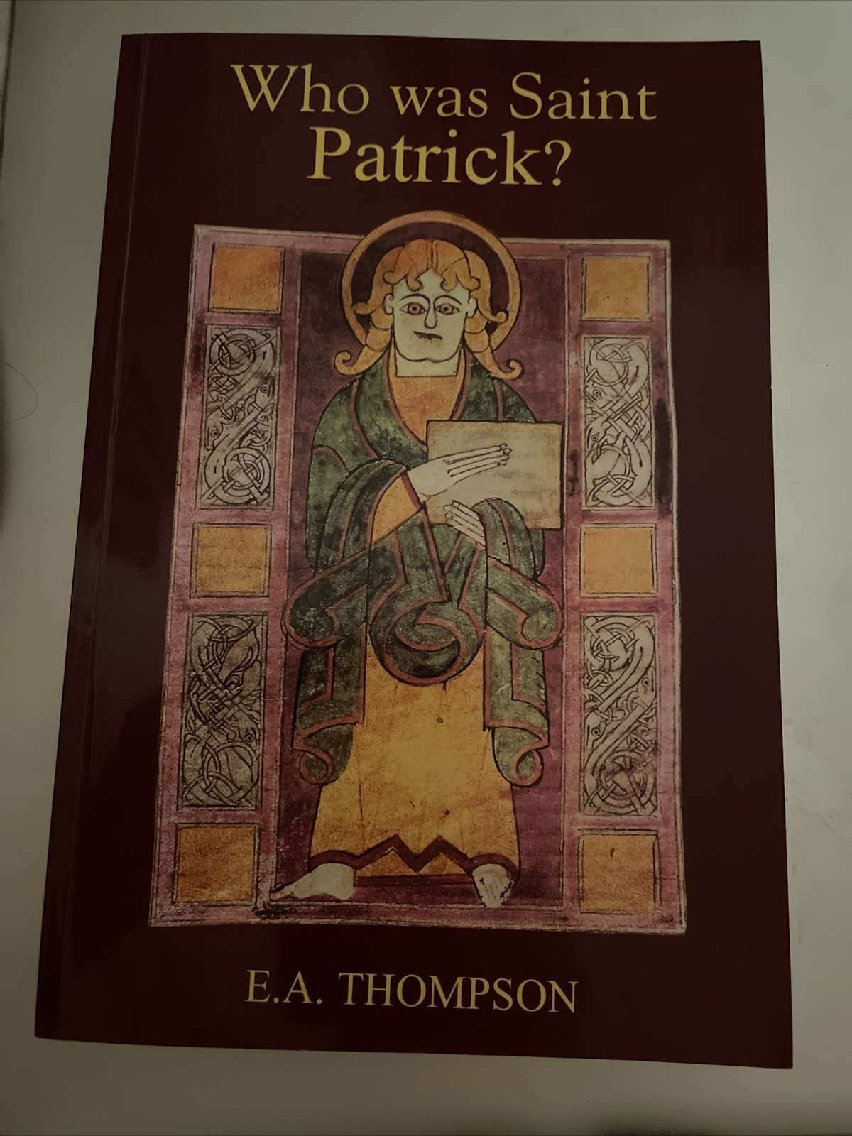 Who was St Patrick? by E.A. Thompson (Paperback, 1985)