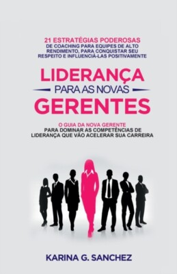 G. Sanchez - LIDERANA PARA AS NOVAS MANENTES - Neues Taschenbuch oder Softb - J555z