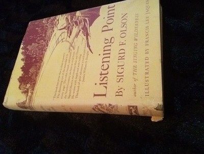 Listening Point Sigurd F. Olson  Sixth Printing April 1972 DJ HB VG Condition