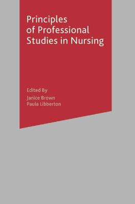 Principles of Professional Studies in Nursing - 9781403942234