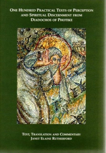 One Hundred Practical Texts of Perception and  by DIADOCHOS OF PHOTIKE HARDBACK