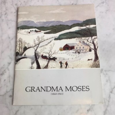 GRANDMA MOSES An American Treasure 1860-1961 Hammer Gallery Exhibit Catalog 1990